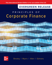 Principles of Corporate Finance: 2025 Release ISE 126508758X · 9781265087586 By Richard A. Brealey, Stewart C. Myers, Franklin Allen, Alex Edmans Principles of Corporate Finance: 2025 Release ISE 126508758X · 9781265087586 By Richard A. Brealey, Stewart C. Myers, Franklin Allen, Alex Edmans