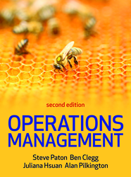 Operations Management 2nd Edition 1526848228 · 9781526848222 By Steve Paton, Ben Clegg, Juliana Hsuan, Alan Pilkington © 2021 | Published: December 4, 2020 Operations Management 2nd Edition 1526848228 · 9781526848222 By Steve Paton, Ben Clegg, Juliana Hsuan, Alan Pilkington © 2021 | Published: December 4, 2020