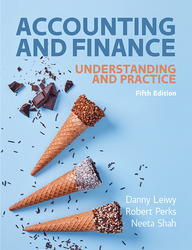Accounting and Finance: Understanding and Practice 5th Edition 1526850168 · 9781526850164 By Neeta Shah, Danny Leiwy, Robert Perks © 2025 | Published: February 3, 2025 Accounting and Finance: Understanding and Practice 5th Edition 1526850168 · 9781526850164 By Neeta Shah, Danny Leiwy, Robert Perks © 2025 | Published: February 3, 2025